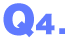 Q4